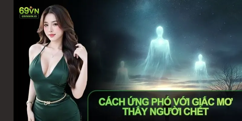 Mơ Thấy Người Chết: Giải Mã Giấc Mơ Và Ý Nghĩa Dân Gian 4 Hãy chia sẻ với người thân khi mơ thấy người chết