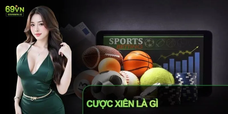 Cược xiên là gì