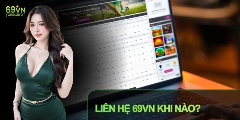 Liên Hệ 69VN 1 Liên hệ 69VN khi phát sinh thắc mắc trên cổng game