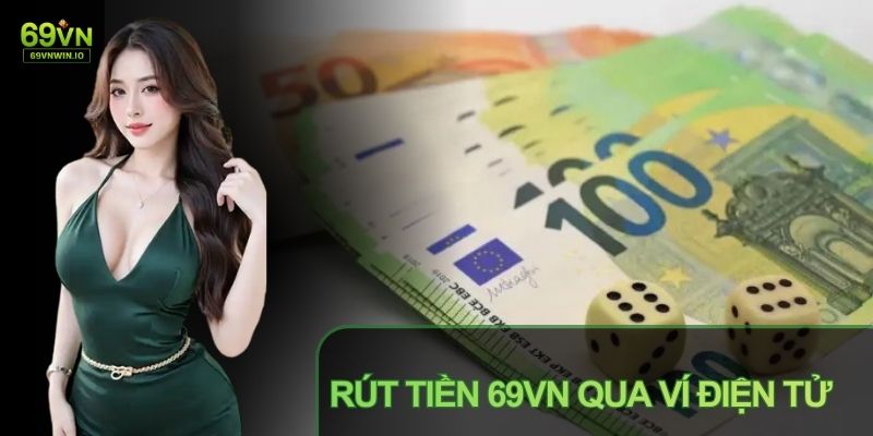 Rút tiền 69VN 3 Người chơi chọn phương thức rút tiền 69VN thuận tiện nhất