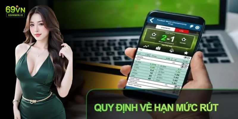 Rút tiền 69VN 1 Rút tiền 69VN là quy trình được xây dựng rõ ràng, tự động